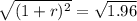 \sqrt{(1+r)^2}=\sqrt{1.96}
