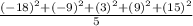 \frac{(- 18)^{2} + (- 9)^{2} + (3)^{2} + (9)^{2} + (15)^{2}}{5}