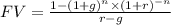 FV = \frac{1-(1+g)^{n}\times (1+r)^{-n} }{r - g}