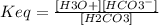 Keq = \frac{[H3O+][HCO3^-]}{[H2CO3]}\\