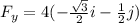 F_y=4(-\frac{\sqrt 3}{2}i-\frac{1}{2}j)