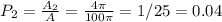 P_2 = \frac{A_2}{A} = \frac{4\pi}{100\pi} = 1/25 = 0.04
