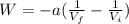 W = -a (\frac{1}{V_f} -\frac{1}{V_i})