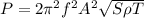 P= 2 \pi^2 f^2 A^2 \sqrt{S \rho T}