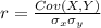 r= \frac{Cov(X,Y)}{\sigma_x \sigma_y}