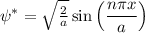 \psi ^* = \sqrt{\frac{2}{a} } \sin \left( \dfrac{n\pi x}{a} \right)