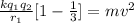 \frac{kq_{1}q_{2}}{r_{1}}[1 - \frac{1}{3}] = mv^{2}