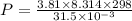 P=\frac{3.81\times 8.314\times 298}{31.5\times 10^{-3}}