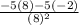 \frac{-5(8)-5(-2)}{(8)^2}