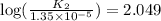 \log (\frac{K_2}{1.35\times 10^{-5}})=2.049