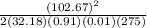\frac{(102.67)^{2} }{2(32.18)(0.91)(0.01)(275)}