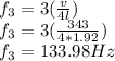 f_{3}=3(\frac{v}{4l} )\\f_{3}=3(\frac{343}{4*1.92})\\f_{3}=133.98Hz