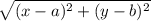 \sqrt {(x-a)^{2}+(y-b)^{2}}
