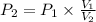 P_{2} = P_{1} \times \frac{V_{1}}{V_{2}}