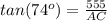 tan(74^o)=\frac{555}{AC}