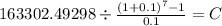 163302.49298 \div \frac{(1+0.1)^{7} -1 }{0.1} = C\\