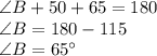 \angle B+50+65=180\\\angle B=180-115\\\angle B=65^{\circ}