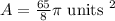 A=\frac{65}{8} \pi \text { units }^{2}