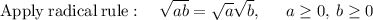 \mathrm{Apply\:radical\:rule}:\quad \sqrt{ab}=\sqrt{a}\sqrt{b},\:\quad \:a\ge 0,\:b\ge 0