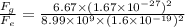 \frac{F_g}{F_e}=\frac{6.67\times (1.67\times 10^{-27})^2}{8.99\times 10^9\times (1.6\times 10^{-19})^2}