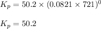K_p=50.2\times (0.0821\times 721)^{0}\\\\K_p=50.2