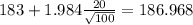 183+1.984\frac{20}{\sqrt{100}}=186.968