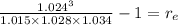 \frac{1.024^3}{1.015 \times 1.028 \times 1.034} - 1 = r_e