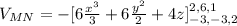 V_{MN} = -[6\frac{x^{3}}{3} + 6\frac{y^{2}}{2} + 4z]^{2,6,1}_{-3,-3,2}