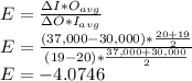 E=\frac{\Delta I*O_{avg}}{\Delta O*I_{avg}}\\E=\frac{(37,000-30,000)*\frac{20+19}{2}}{(19-20)*\frac{37,000+30,000}{2}}\\E=-4.0746