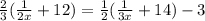\frac{2}{3}(\frac{1}{2x}+12 ) =\frac{1}{2}(\frac{1}{3x} +14)-3