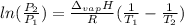 ln(\frac{P_2}{P_1})=\frac{\Delta_{vap}H}{R}(\frac{1}{T_1}-\frac{1}{T_2})