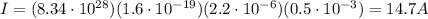 I=(8.34\cdot 10^{28})(1.6\cdot 10^{-19})(2.2\cdot 10^{-6})(0.5\cdot 10^{-3})=14.7 A