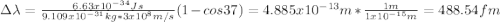 \Delta \lambda = \frac{6.63x10^{-34} Js}{9.109 x10^{-31} kg *3x10^8 m/s} (1-cos 37) = 4.885x10^{-13} m * \frac{1m}{1x10^{-15} m}= 488.54 fm