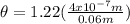 \theta = 1.22(\frac{4x10^{-7}m}{0.06m})