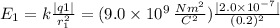 E_1= k\frac{|q1|}{r_1^{2}} =(9.0\times10^{9}\,\frac{Nm^{2}}{C^{2}})\frac{|2.0\times10^{-7}|}{(0.2)^{2}}