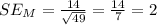 SE_{M} = \frac{14}{\sqrt{49}} = \frac{14}{7} = 2