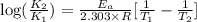 \log (\frac{K_2}{K_1})=\frac{E_a}{2.303\times R}[\frac{1}{T_1}-\frac{1}{T_2}]