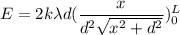 E=2k\lambda d(\dfrac{x}{d^2\sqrt{x^2+d^2}})_{0}^{L}