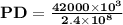 \mathbf{PD=\frac{42000\times10^3}{2.4 \times 10^8}}