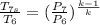 \frac{T_{7s} }{T_{6} } =  (\frac{P_{7} }{P_{6} })^{\frac{k-1}{k} }