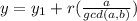 y = y_1+r(\frac{a}{gcd(a, b)})