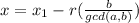 x = x_1-r(\frac{b}{gcd(a, b)} )