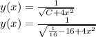 y(x)=\frac{1}{\sqrt{C+4x^2}}\\y(x)=\frac{1}{\sqrt{\frac{1}{16}-16+4x^2}}