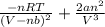 \frac{-nRT}{(V - nb)^{2}} + \frac{2an^{2}}{V^{3}}