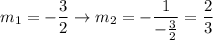 m_1=-\dfrac{3}{2}\to m_2=-\dfrac{1}{-\frac{3}{2}}=\dfrac{2}{3}