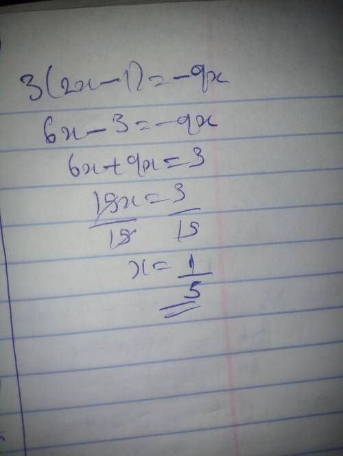 3(2x - 1) = -9x what is the answer