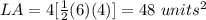 LA=4[\frac{1}{2}(6)(4)]=48\ units^2