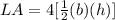 LA=4[\frac{1}{2}(b)(h)]