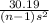 \frac{30.19}{(n-1)s^{2} }