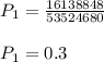 P_1=\frac{16138848}{53524680}\\\\P_1=0.3